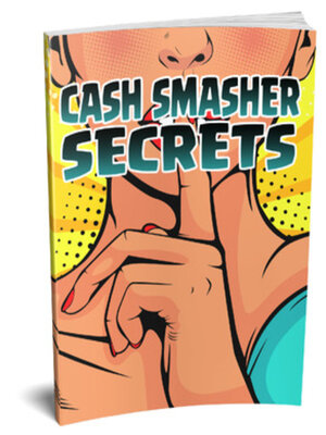 cover image of Cash Smasher Secrets